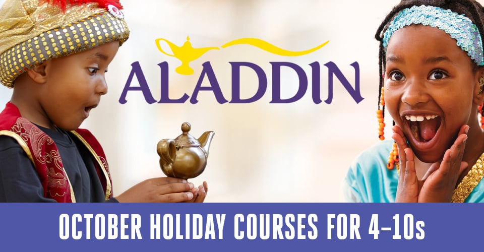 Join Aladdin for three days this October half-term in our adventure for 4-10s!